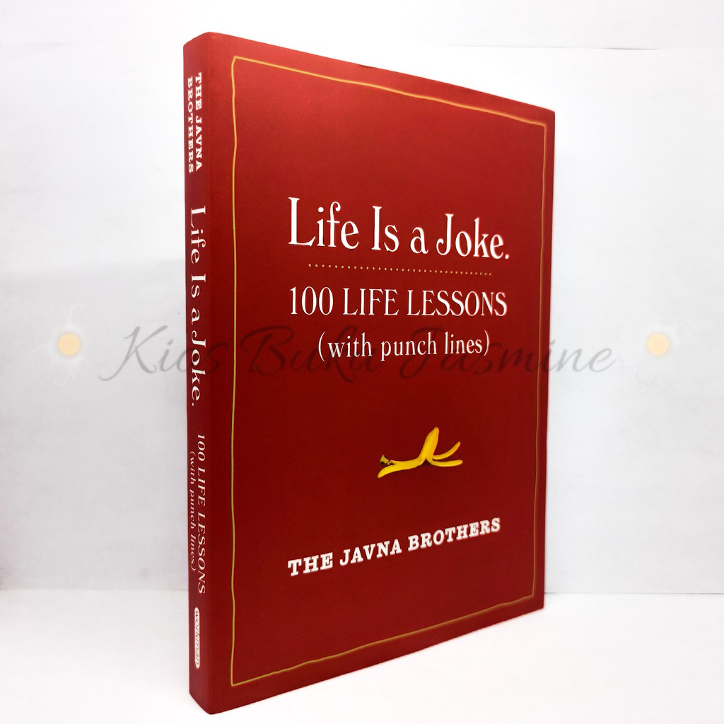 

Life Is a Joke : 100 Life Lessons (with punch lines) - 9781523500079