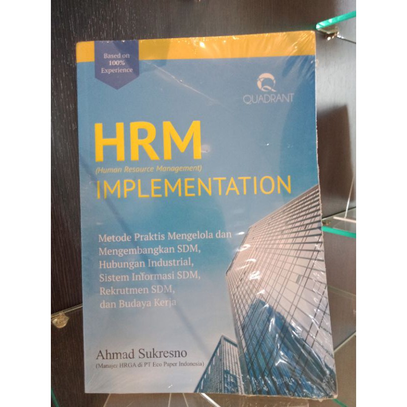 HRM IMPLEMENTATION: Metode Praktis Mengelola dan Mengembangkan Hubungan Industrial,