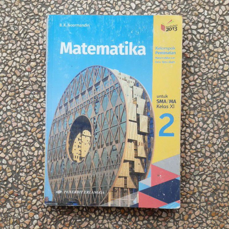 buku Matematika peminatan Sma Kls 10.11.12 revisi kurikulum 13.Noormandiri-Matematika 11