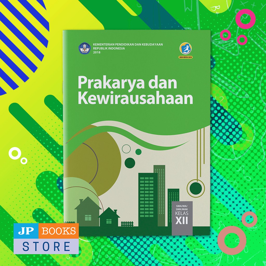 Buku K13 Prakarya Dan Kewirausahaan Kelas 12 Sma Smk Ma Revisi 2018 Shopee Indonesia