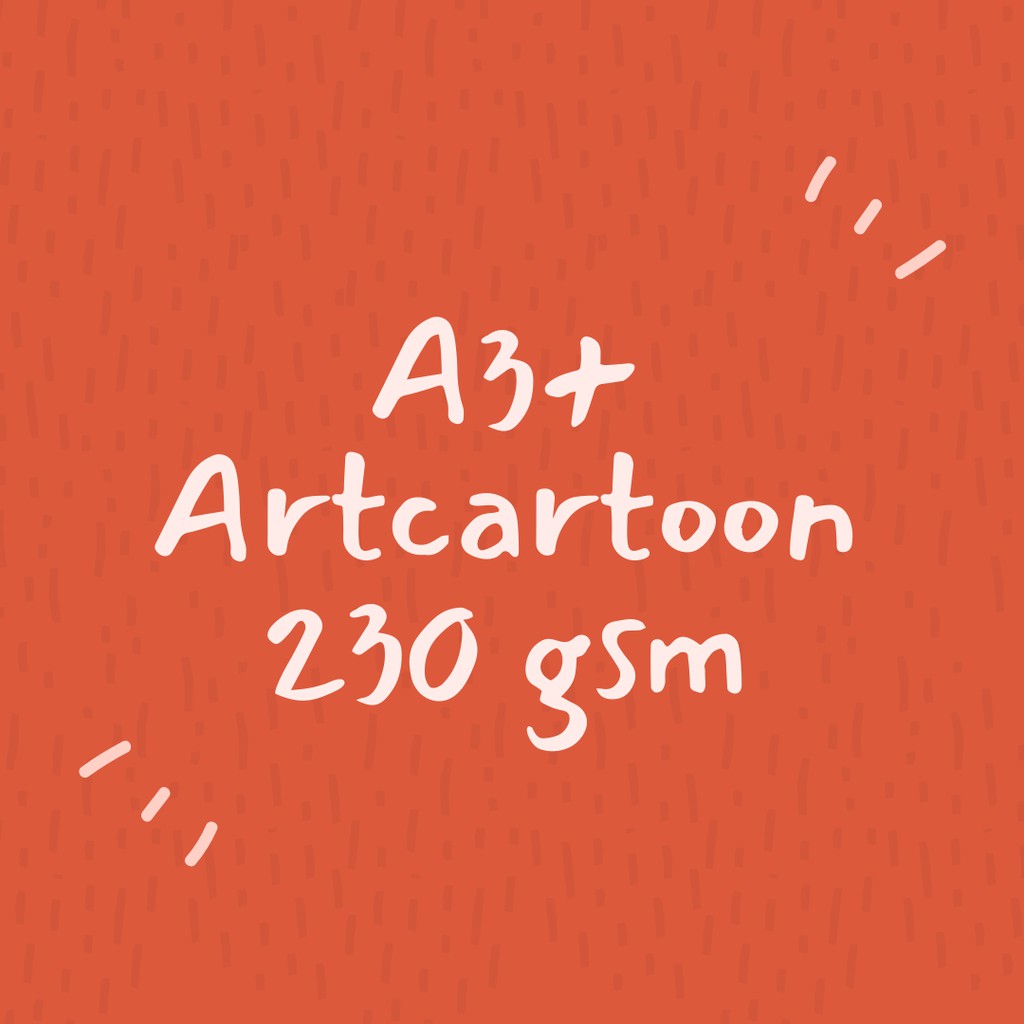 

[1 sisi A3+ ARTCARTOON 230] Cetak Karton 230gsm Murah