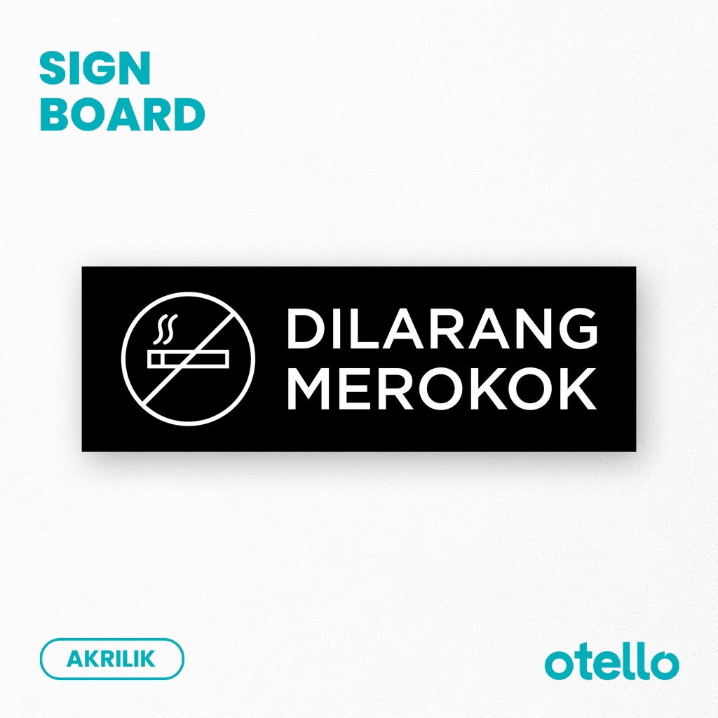 Dilarang Merokok Sign Akrilik Papan Nama Ruangan Sticker Label Tempel Restoran Cafe Kantor Tag Acrylic Himbauan Papan Peraturan