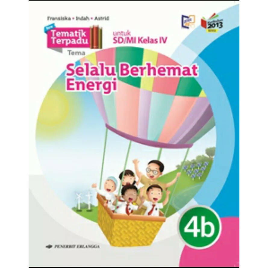 

0023710512 - NEW & ORI BUKU TEMATIK TERPADU SELALU BERHEMAT ENERGI SD KELAS 4B K13N REV