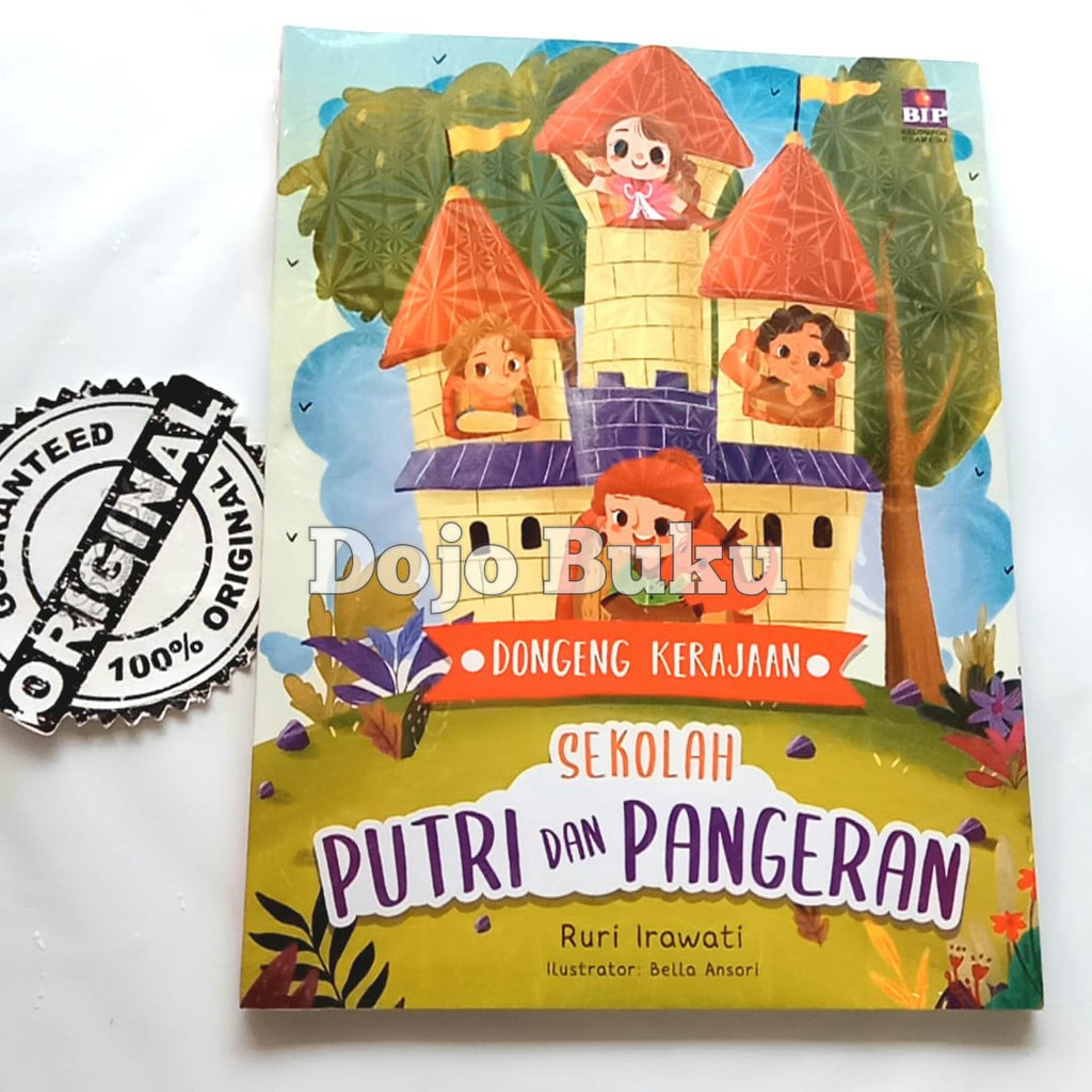 Dongeng Kerajaan : Sekolah Putri dan Pangeran by Ruri Irawati &amp; Bella