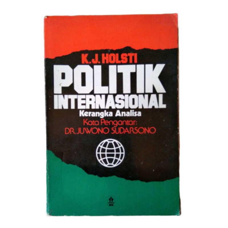 POLITIK INTERNASIONAL kerangka Analisa. K J Holsti