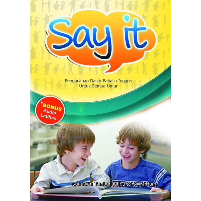 

Buku Say It Basic Pronounciation: Melatih Pengucapan Bahasa Inggris Sale!!!R25A