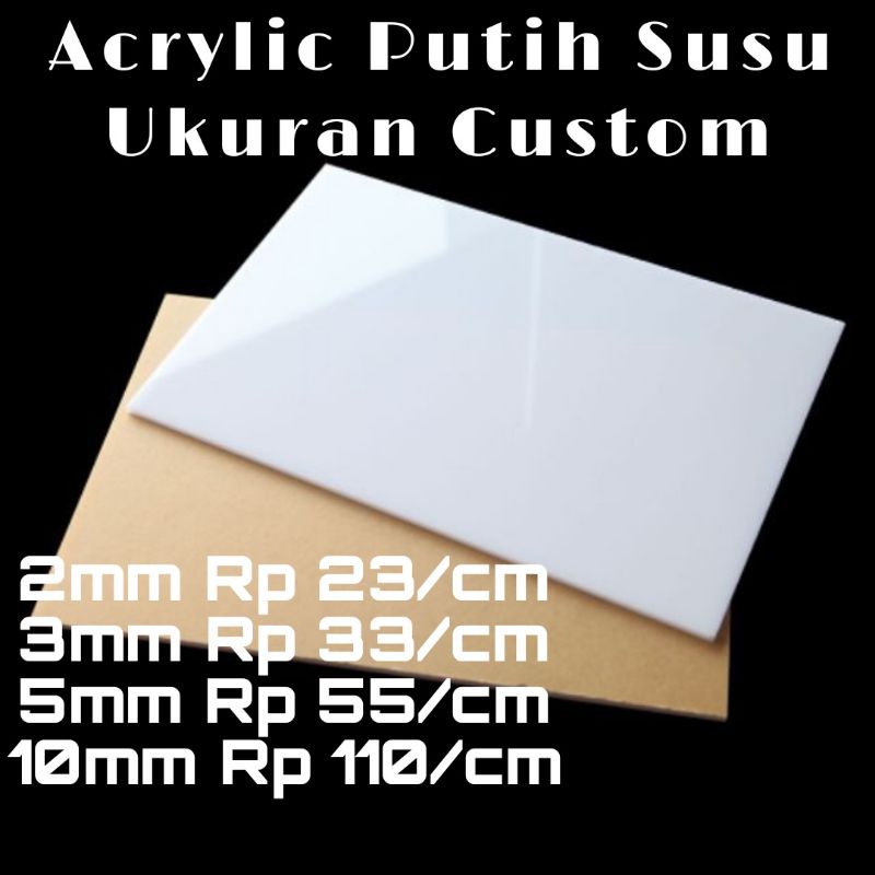 

Akrilik / Acrylic Putih Susu Custom Ukuran Bebas ( Baca Deskripsi Produk )