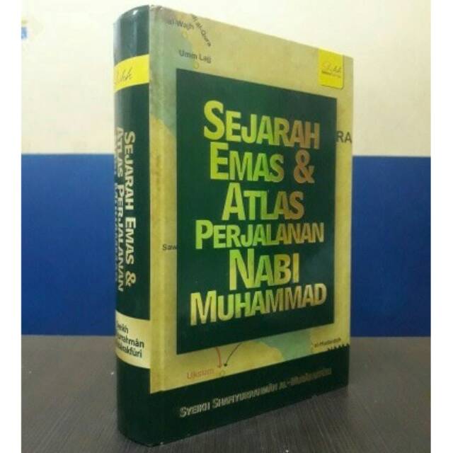 SEJARAH EMAS & ATLAS PERJALANAN NABI MUHAMMAD