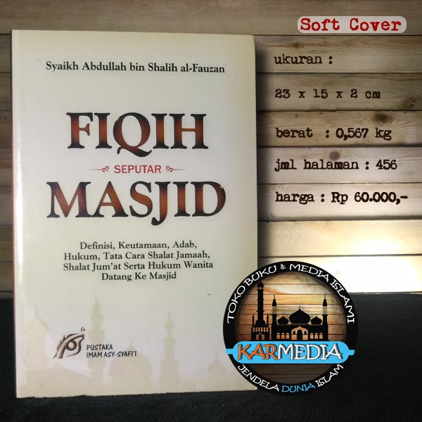Fiqih - Fikih Seputar Masjid - Pustaka Imam Asy Syafii - Karmedia