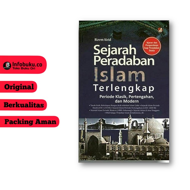 Jual Sejarah Peradaban Islam Terlengkap; Periode Klasik, Pertengahan ...