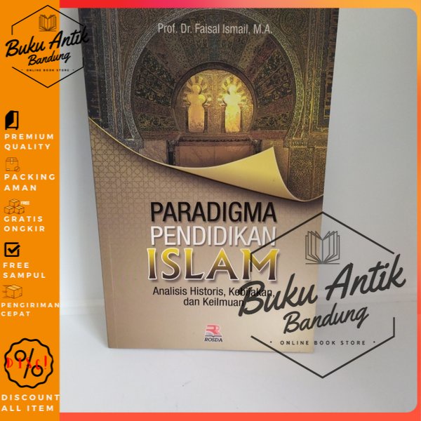 

Paradigma Pendidikan Islam Faisal Ismail