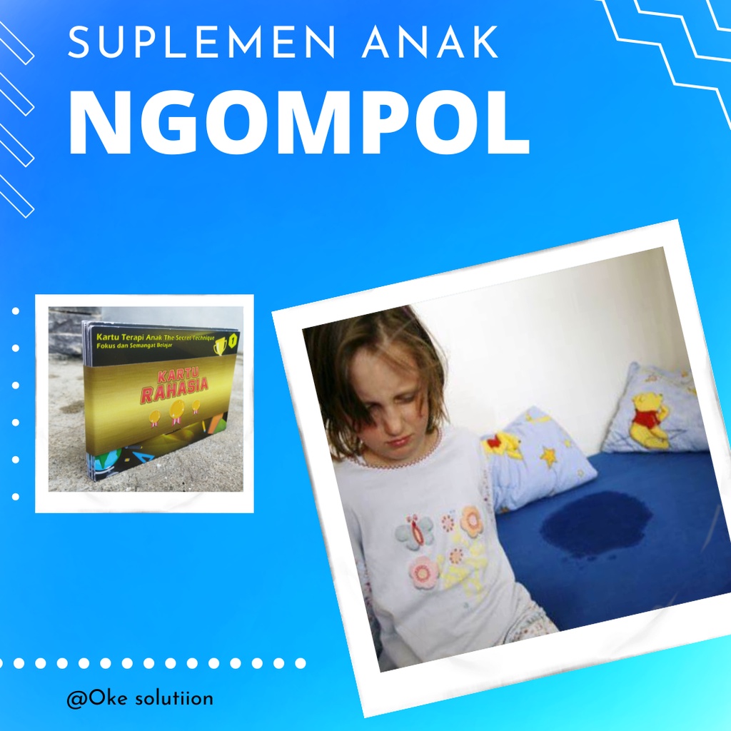 OBAT/SUPLEMEN/MULTIVITAMIN ANAK NGOMPOL