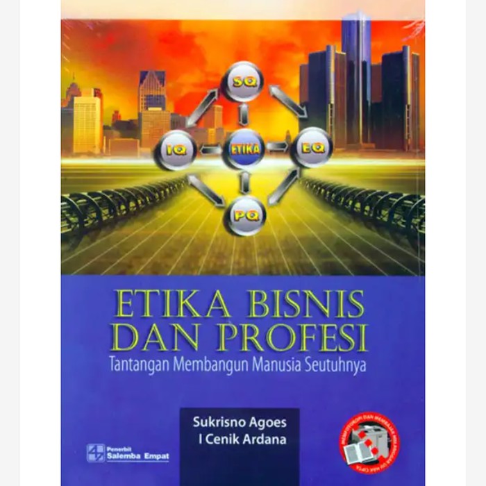 

BUKU ORI ETIKA BISNIS DAN PROFESI EDISI REVISI