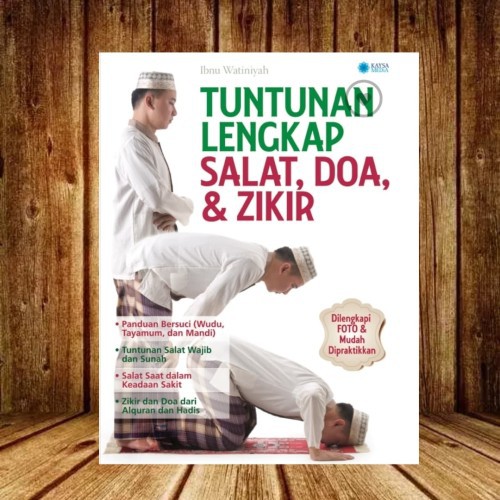 TUNTUNAN LENGKAP SALAT,DOA DAN ZIKIR