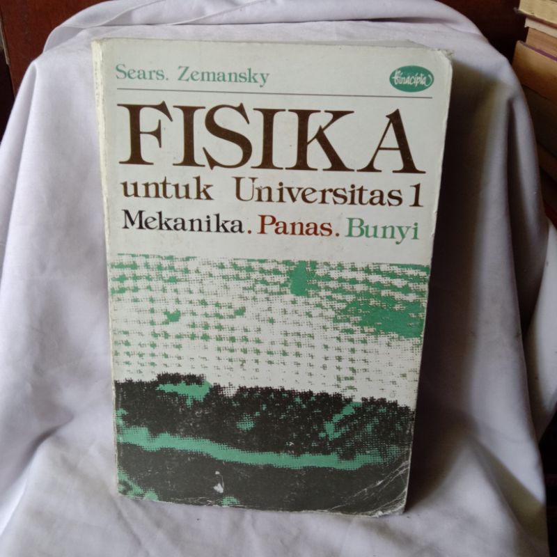 FISIKA UNTUK UNIVERSITAS 1 OLEH SEARS.ZEMANSKY