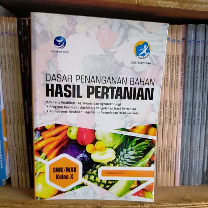 

Dasar Penanganan Bahan Hasil Pertanian kelas 10