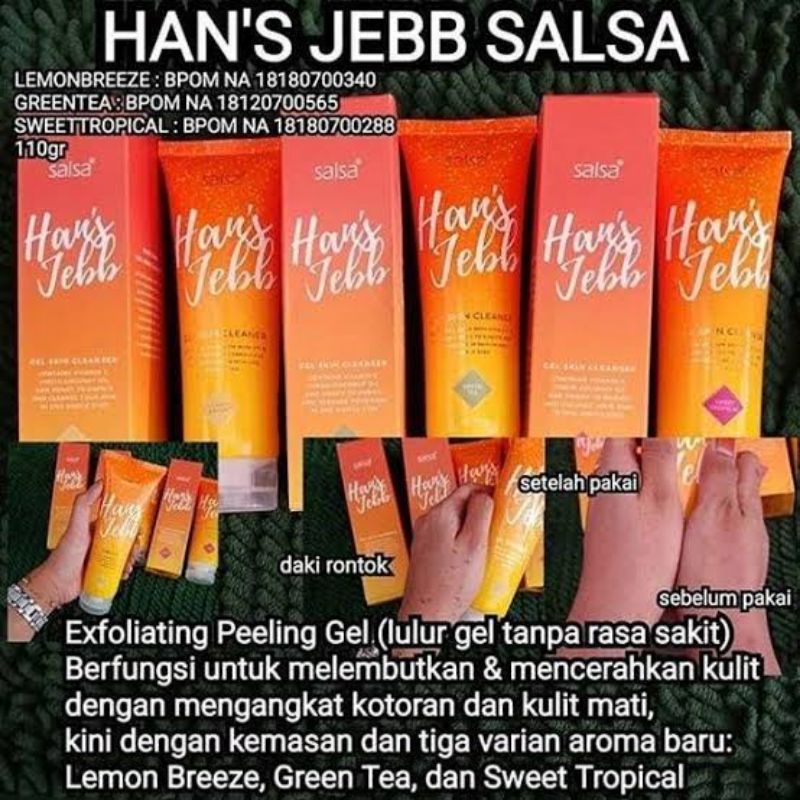 SALSA HANS JEBB GEL SKIN CLEANSER PERONTOK DAKI HANSJEBB GREEN TEA LEMON BREEZE SWEET TROPICAL