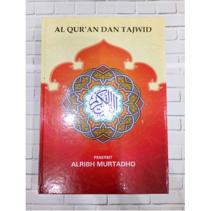 ALQURAN DAN TAJWID - UKURAN B5 BESAR ALRIBH MURTHADO