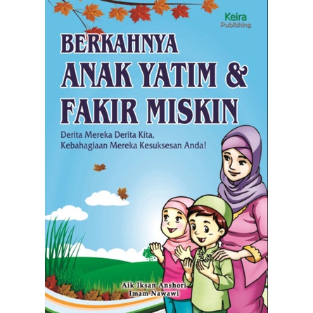 

Berkahnya Anak Yatim Dan Fakir Miskin | Keira 978-602-1361-12-2