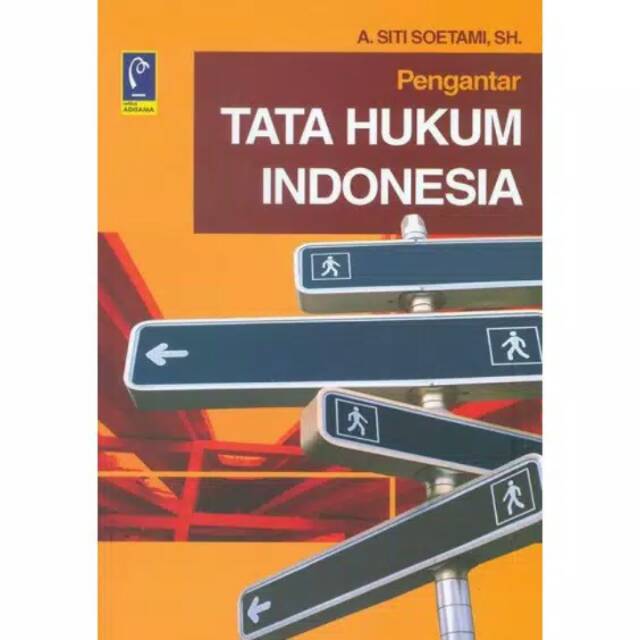 

BUKU PENGANTAR TATA HUKUM INDONESIA REFIKA ADITAMA