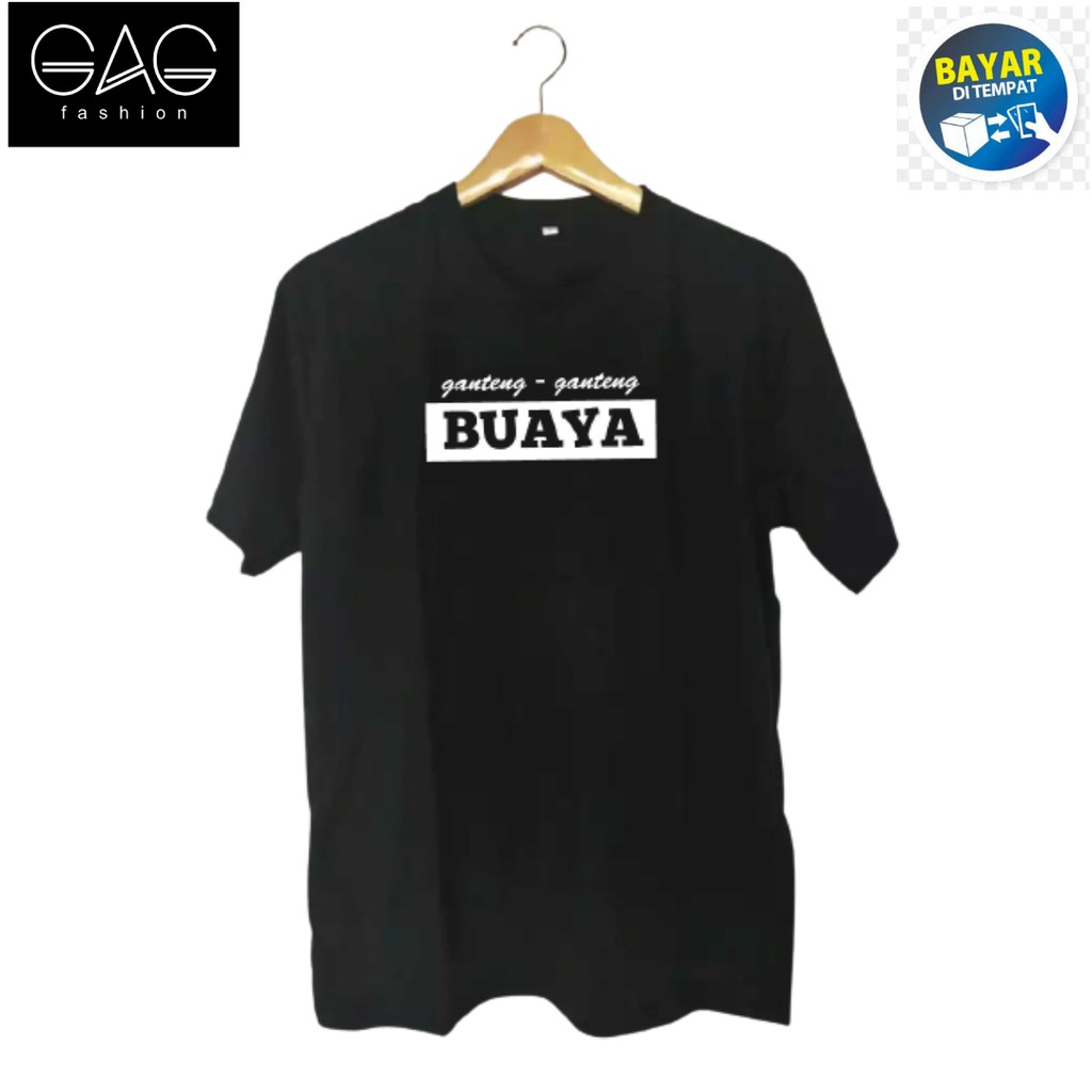 Kaos Distro GANTENG GANTENG BUAYA Kaos Kata Kata Jaman Now/Kaos Distro Pria/Wanita