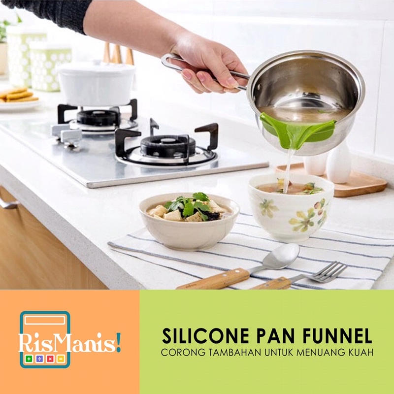 SILICONE PAN FUNNEL - Corong Tambahan Panci Menuang Kuah Sayuran Tuang Masakan Makanan Anti Tumpah