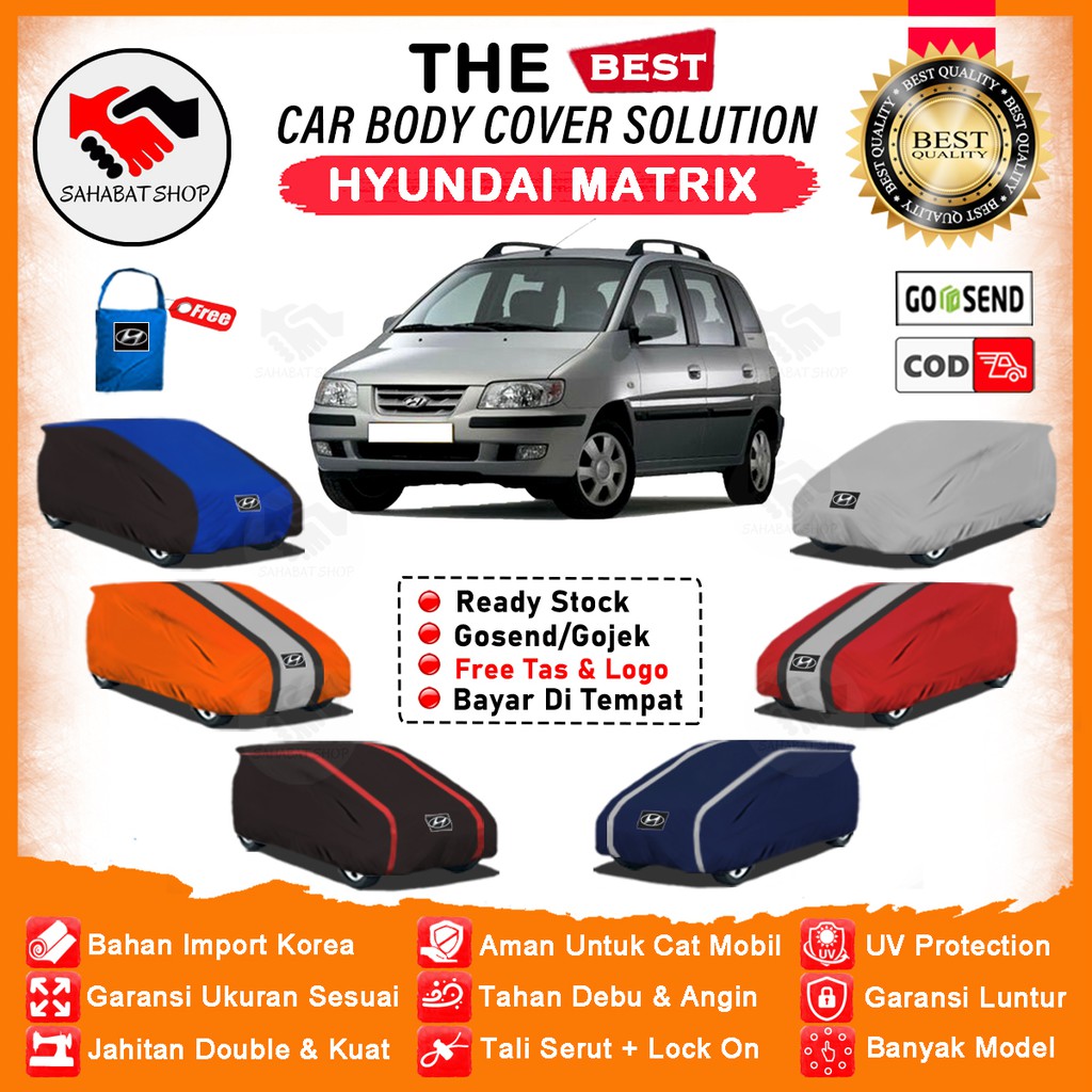 Sahabat Body Cover Mobil Matrix / Sarung Penutup Hyundai Matrix Outdoor / Selimut Tutup Mantel Pelindung Jas Kerudung Terpal Mantol Pembungkus Kelambu Kerodong Tutupan Bungkus Mobil Matrix Waterproof Anti Air Model Orange