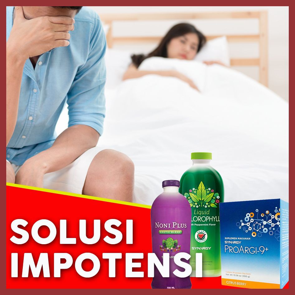 SOLUSI MENYEMBUHKAN/OBATI/SEMBUHKAN Impoten Obat Alami Aman dan Ampuh