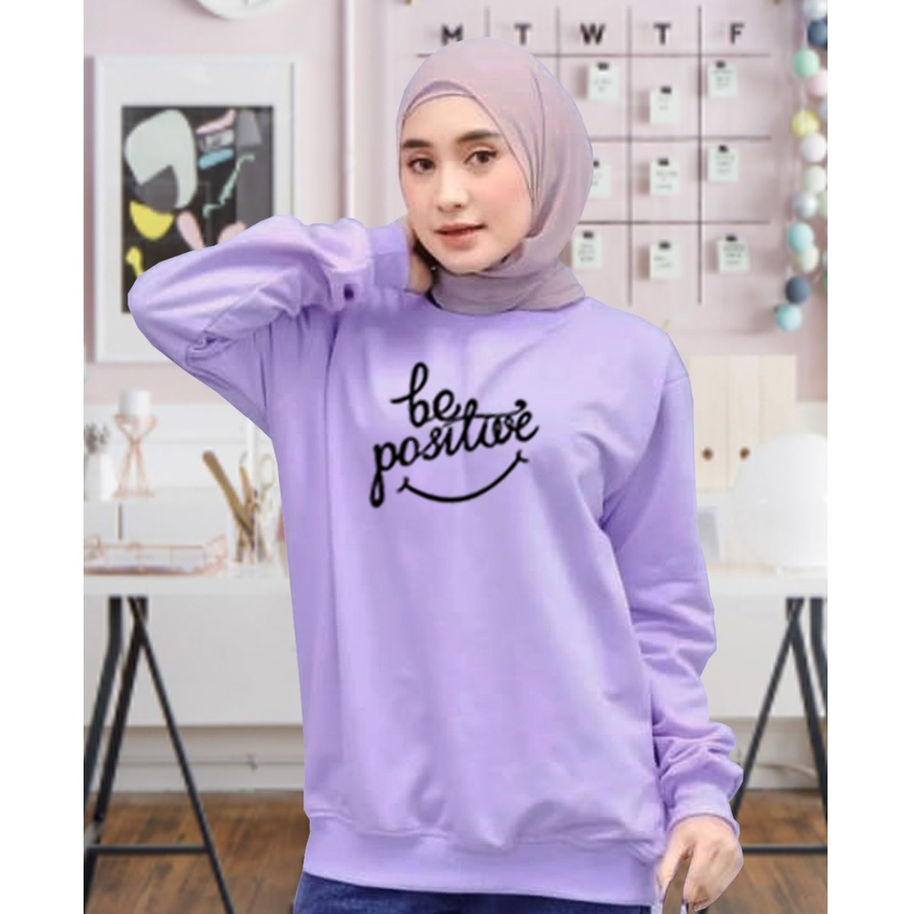 Kaos Lengan Panjang BE POSITIVE / Kaos Sweatshirt / Atasan Wanita / Atasan Wanita Lengan Panjang