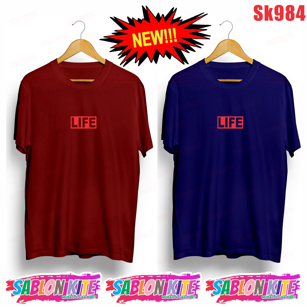 MURAH!!! KAOS TAY TAWAN LIFE SK984 UNISEX COMBED 30S