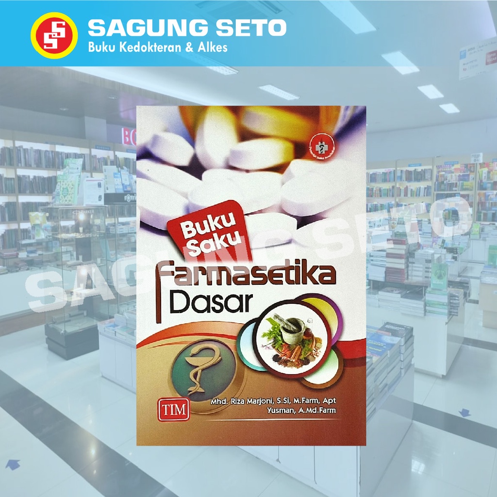 BUKU SAKU FARMASETIKA DASAR - RIZA MARJONI / FARMASI