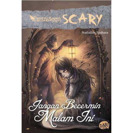 BUKU ANAK MISTERI FANTASTEEN SCARY:JANGAN BECERMIN MALAM INI