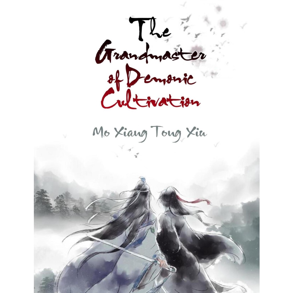 Mo Dao Zu Shi (The Grandmaster Of Demonic Cultivation) (FULL version 1-4-english translation) - Mo X
