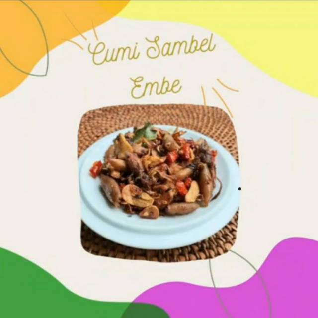 

Cumi Sambel Embe Ala Mak Susy