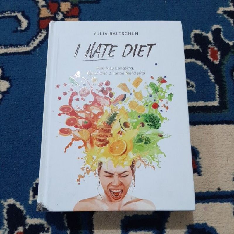 I Hate Diet by Yulia Baltschun