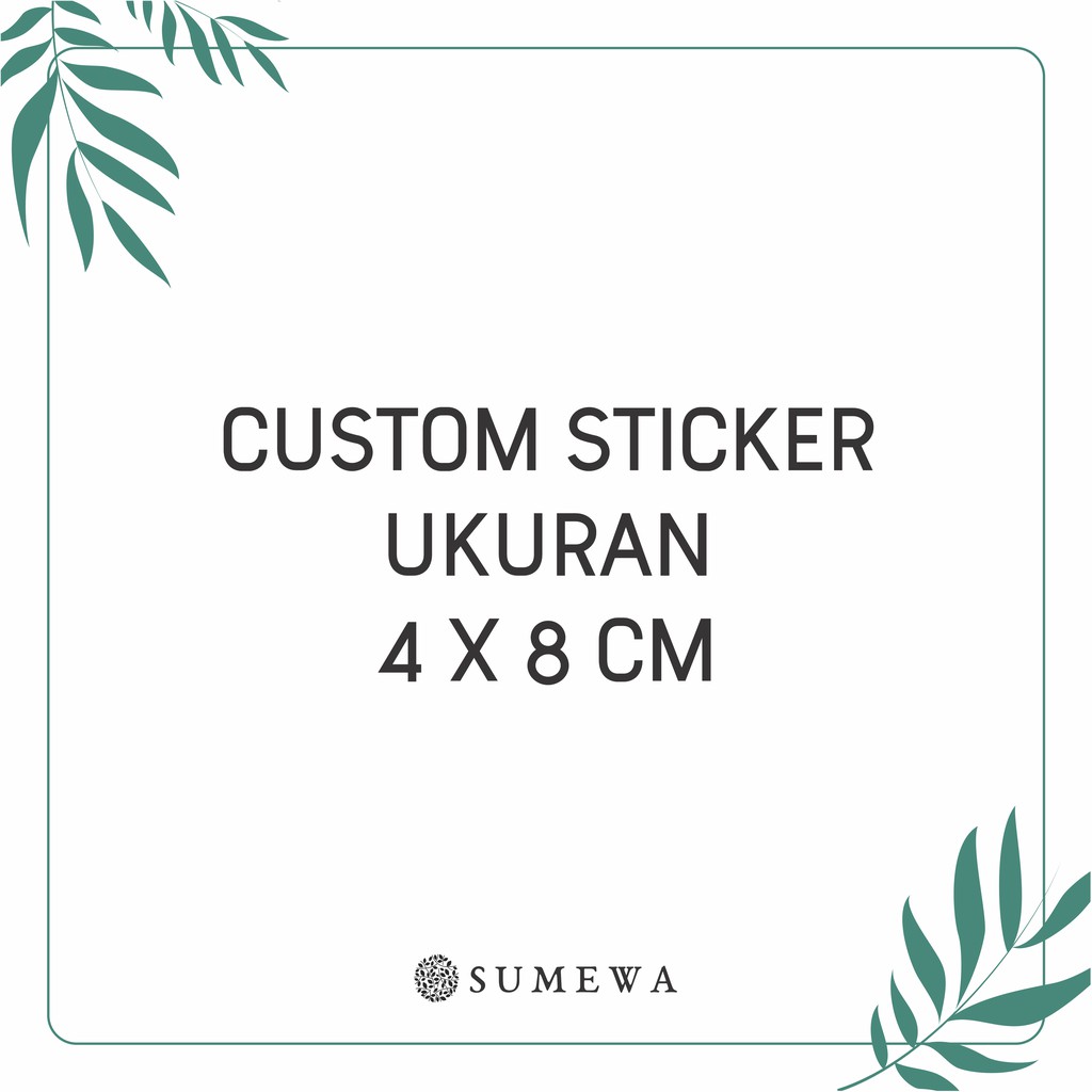 

Custom Sticker Ukuran 4x8 cm