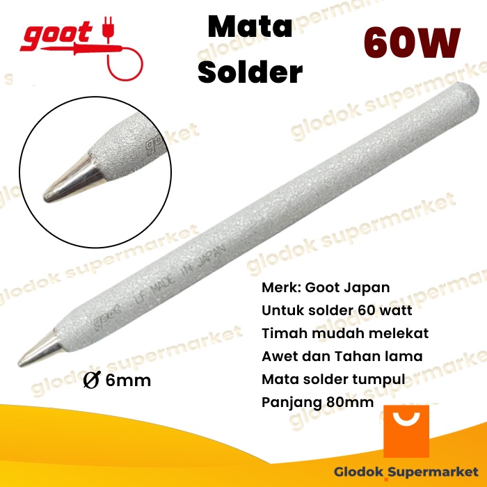 Mata Solder Goot 60 Watt Solder Tip Tumpul Original Japan