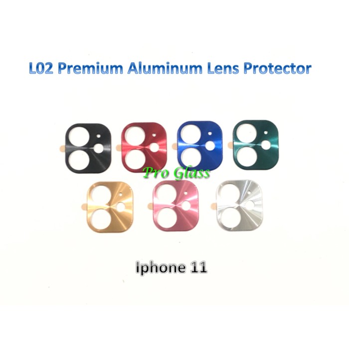 L02 Iphone 11/Iphone 11 PRO/Iphone 11 PRO MAX  Aluminium Lens Cover/LENS Protector/Pelindung Camera