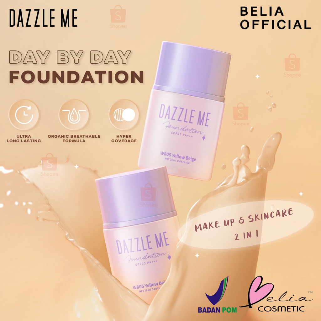 ❤ BELIA ❤ DAZZLE ME Day by Day Foundation - Full Coverage Oil control Long Lasting Makeup SPF 25 PA+++ | BPOM