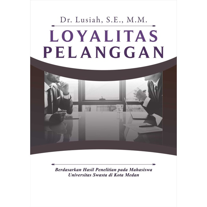 Buku Loyalitas Pelanggan - Deepublish