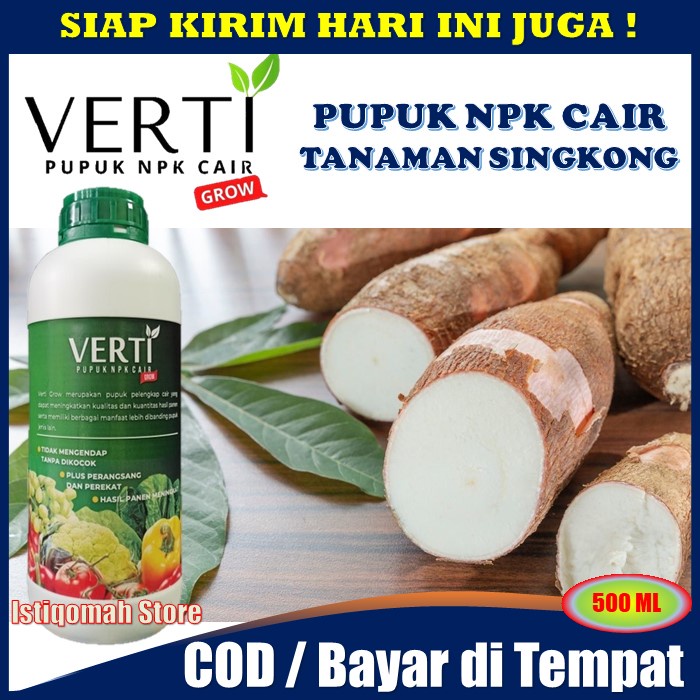 VERTI GROW 500ml Pupuk NPK Cair untuk Singkong - Pupuk Pembesar Singking - Pupuk Pelebat Buah Singkong - Pupuk Khusus Singkong - Pupuk Cair Singkong - Pupuk NPK buat Singkong Terbaik Bagus TERLARIS MURAH
