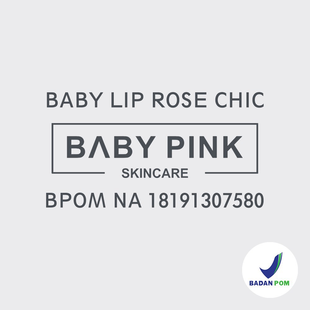 Baby Lip Rose Chic Lipstik Baby Pink Skincare Aman Original Resmi BPOM