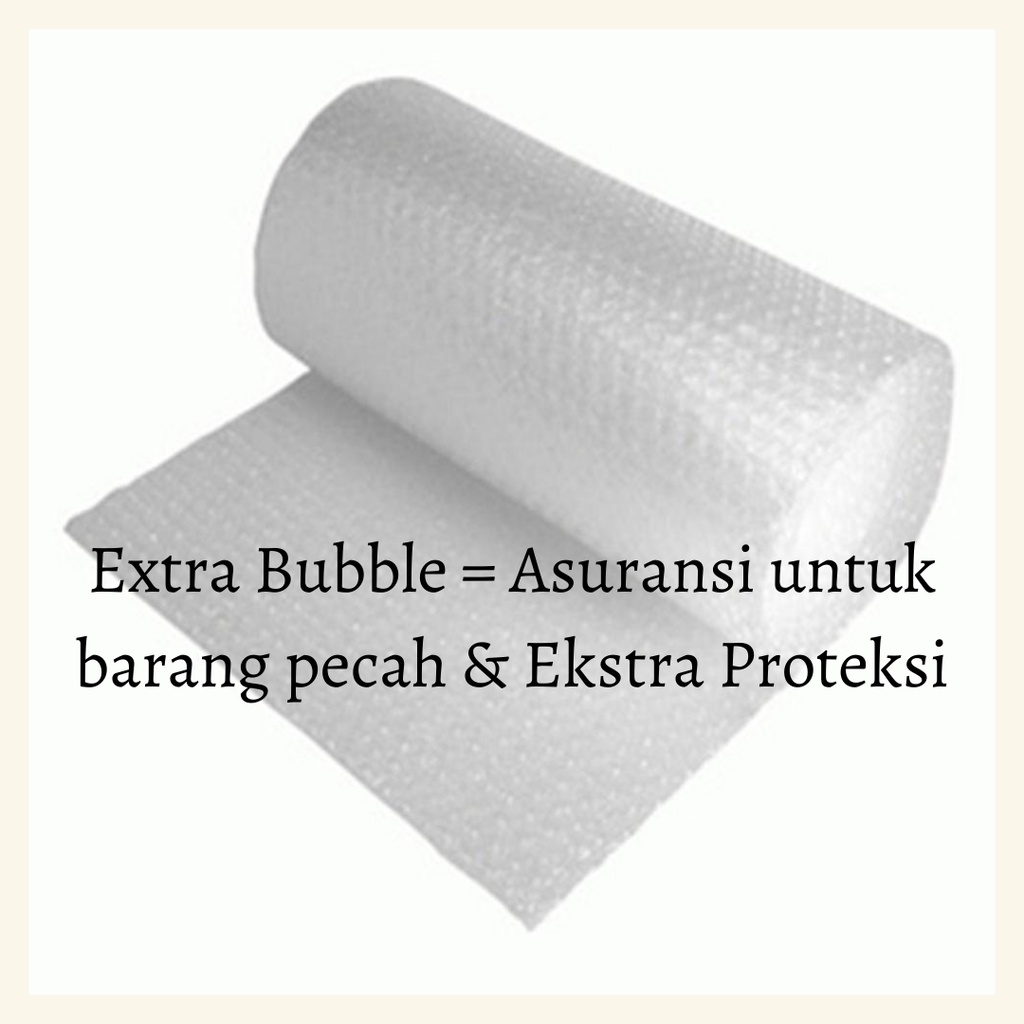 

Extra bubble, Extra proteksi