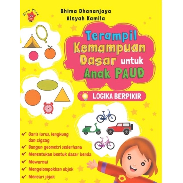 

Terampil Kemampuan Dasar Untuk Anak Paud Berpikir - Bhima Dhananjaya