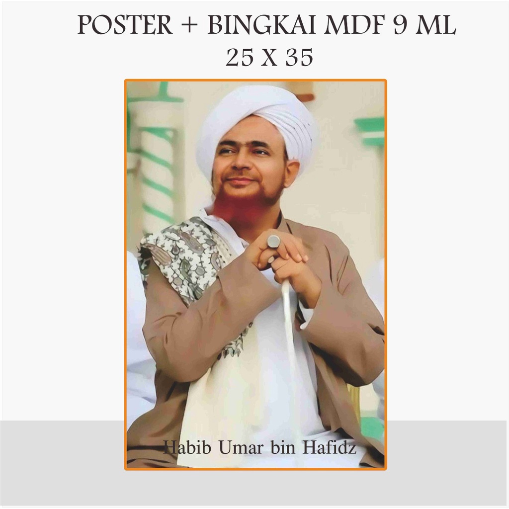 POTO POSTER HABIB UMAR BIN HAFIDZ BINGKAI FOTO HABIB UMAR 25 X 35