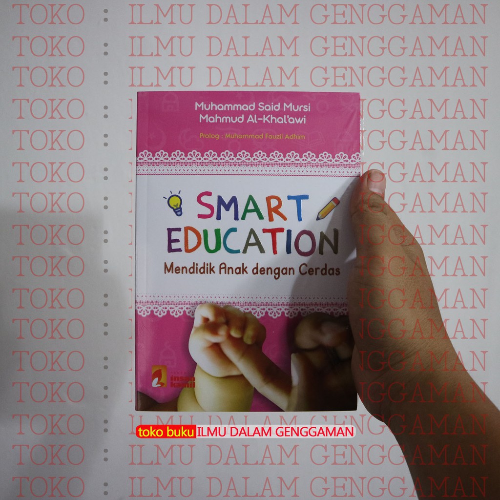 Smart Education Mendidik Anak Dengan Cerdas - Insan Kamil