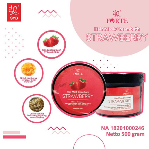 SYB FORTE HAIR MASK CREAMBATH 500GR MASKER RAMBUT KOSMETIK PERAWATAN