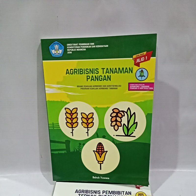 buku agribisnis tanaman pangan jilid 1 SMK program keahlian agribisnis tanaman