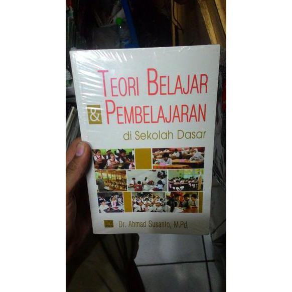 JUAL BUKU Teori Belajar dan Pembelajaran . Dr.Ahmad Susanto M.Pd.
