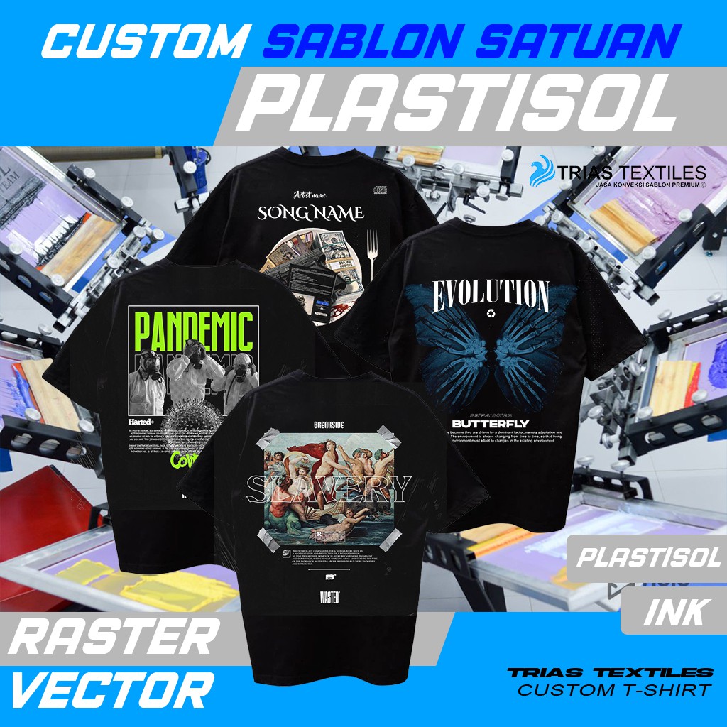 Kaos Custom Sablon Satuan PLASTISOL DTG DTF FREE DESAIN Kaos Custom Sablon Satuan PLASTISOL DTG DTF FREE DESAIN